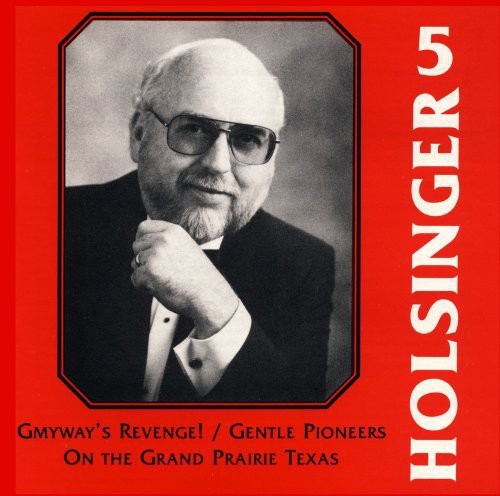 Dennis Fisher - Symphonic Wind Music of Holsinger 5 [CD]
