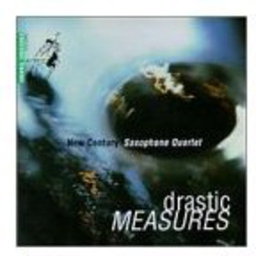 New Century Saxophone Quartet - Drastic Measures [CD]