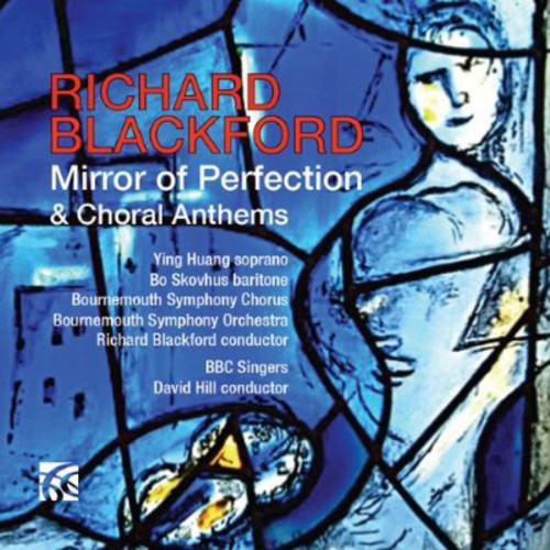 Blackford / Bournemouth Sym Chorus / Blackford - Mirror of Perfection & Choral Anthems [CD]