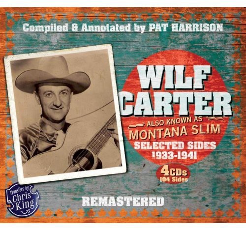 Wilf Carter - Montana Slim 1933-1941 [CD]