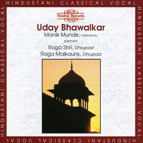 Bhawalkar/Munde - Ragas: Shri & Malkauns Dhrupad / Manik Munde [CD]
