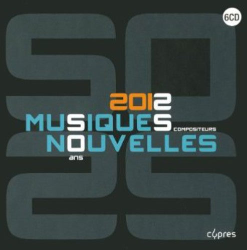 Bartholomee / Musiques Nouvelles / Dessy - 50 Years - 25 Composers [6 CD]