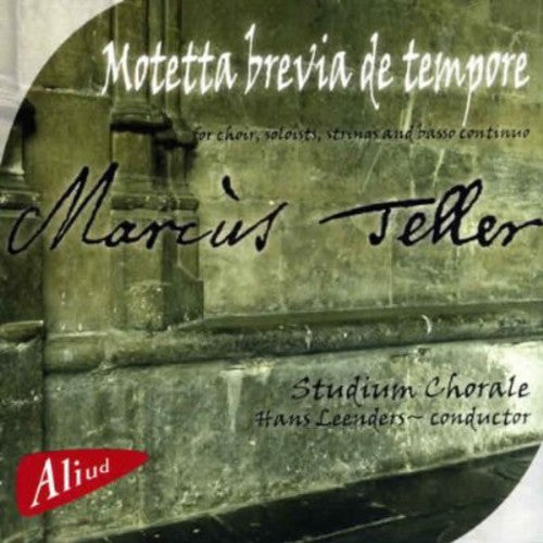 Teller / Stadium Chorale - Teller: Motetta Brevia de Tempore [CD]