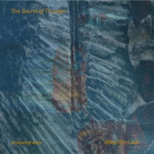 Onewayness - Sound of Thunder Music CD