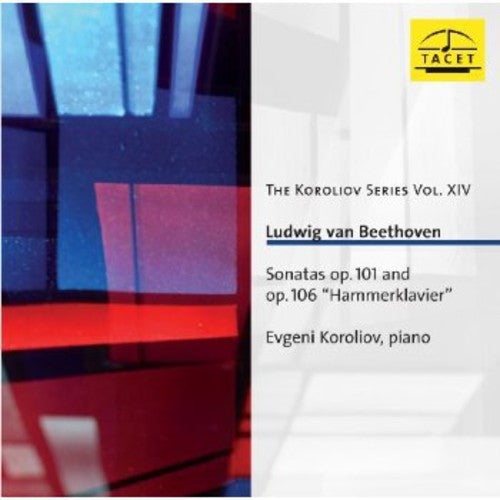 Beethoven / Evgeni Koroliov - Koroliov Series 14: Sonatas Op 101 [CD]