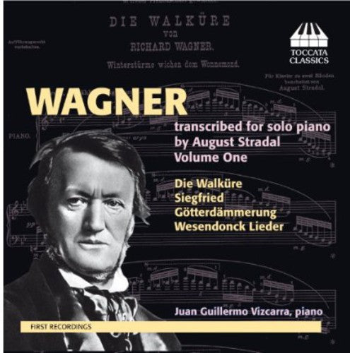 Juan Guillermo Vizcarra - Wagner Transcribed for Solo Piano By Stradal 1 [CD]