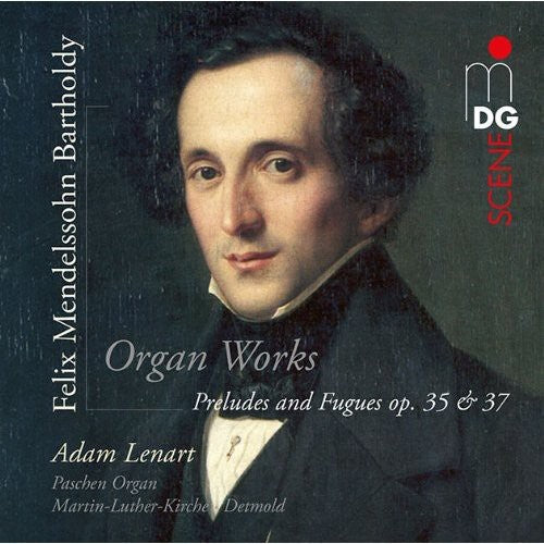 Mendelssohn / Adam Lenart - Preludes & Fugues Op 35 & 37 [CD]