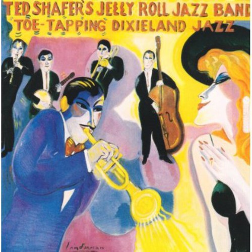 Ted Shafer's Jelly Roll Jazz Band - Toe Tapping Dixieland Jazz Vol 2 [CD]