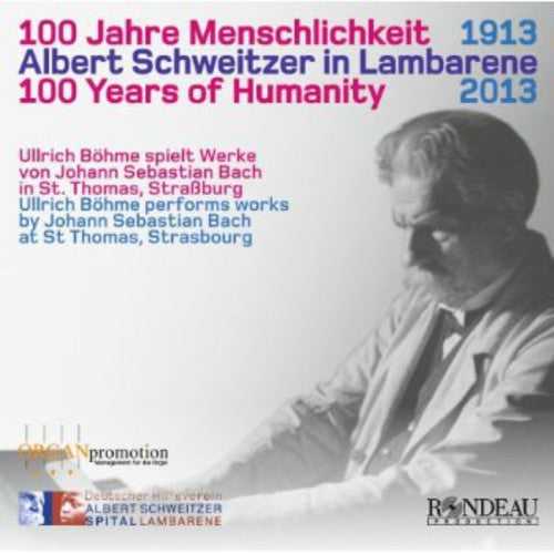 Ullrich Boehme - 100 Years of Humanity: Schweitzer in Lambarene [CD]