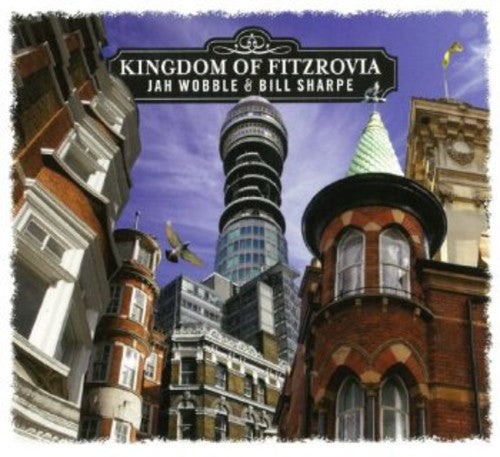 Jah Wobble - Kingdom of Fitzrovia [CD]