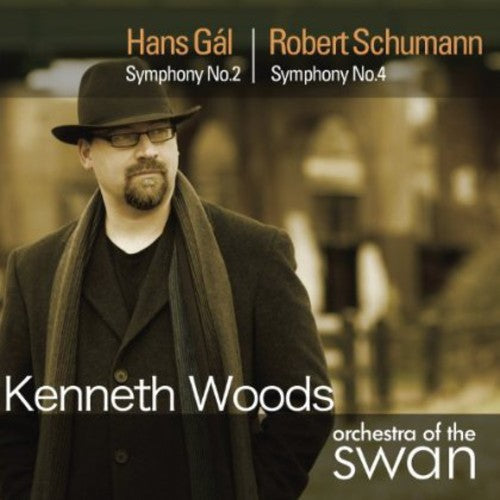 Gal / Schumann / Orchestra Of The Swan / Woods - Symphony No. 2 / Symphony No. 4 [CD]