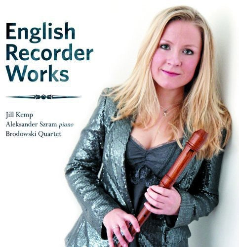 Kemp / Szram / Brodowski Quartet - English Recorder Works [CD]
