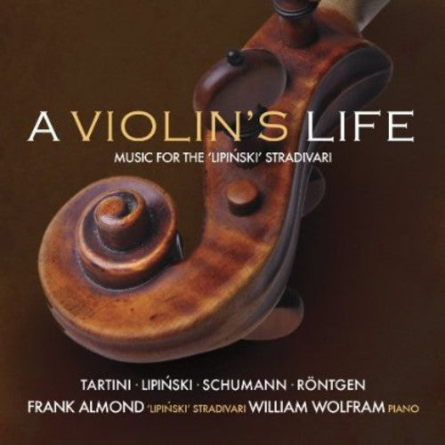 Almond / Wolfram - Violin's Life: The Lipinski Strad [CD]