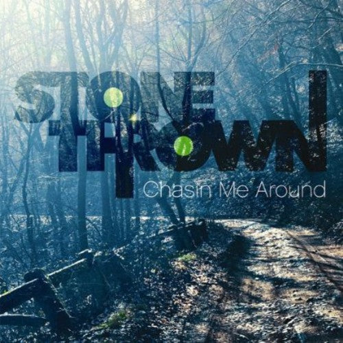 Stonethrown - Chasin Me Around [CD]