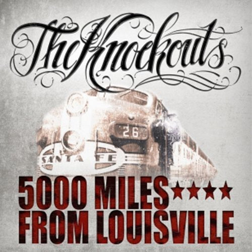 Knockouts - 5000 Miles from Louisville [CD]