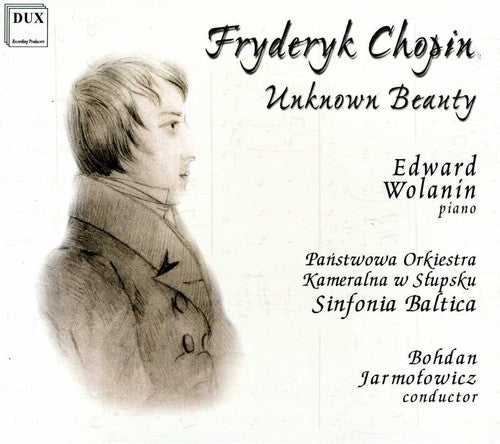 Chopin / Wolanin / Jarmotowicz / Sinfonia Baltica - Unknown Beauty [CD]