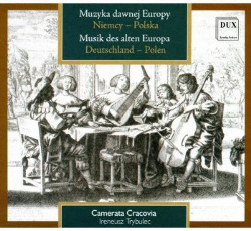 Haussmann / Albert / Neumark / Rettich / Stobaeus - Music of Ancient Europe: Germany & Poland [CD]