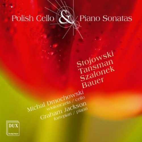 Stojowski / Tansman / Dmochowski / Jackson - Polish Cello & Piano Sonatas [CD]