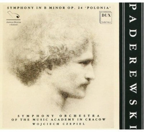 Paderewski / Czepiel / Cracow Symphony Orchestra - Symphony in B minor Op 24: Polonia [CD]