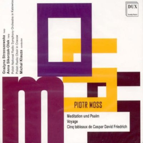 Moss / Strzeszewska / Polish Radio Choir In Cracow - Piotr Moss (B 1949): Meditation Und Psalm [CD]