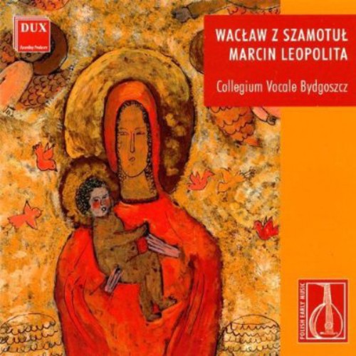 Collegium Vocale Bydgoszcz - Polish Early Music [CD]