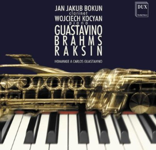Guastavino / Brahms / Raskin / Bokun / Kocyan - Hommage to Carlos Guastavino [CD]