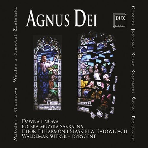 Penderecki / Gorecki / Smotul / Sutryk - Agnus Dei: Early & Modern Polish Sacred Music [CD]
