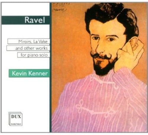 Ravel / Kenner - Miroirs Valse Nobles Et Sentimentales la Valse [CD]