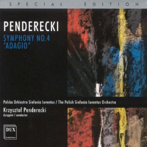 Penderecki / Polish Sinfonia Iuventus Orch - Symphony 4: Adagio [CD]
