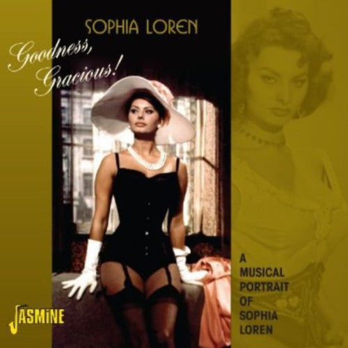 Sophia Loren - Goodness*Gracious: Musical Portrait Of [Import]