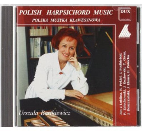 Pekiel / Podbielski / Deszczynski / Bartkiewicz - Polish Harpsichord Music [CD]