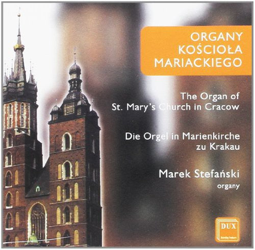 Bach / Buxtehude / Nowowiejski / Stefanski - Organ of the St Mary Church in Krakow [CD]