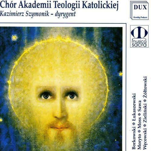 Chor Akademii Teologii Katolickiej - Warsaw Teology Academy Choir Performs [CD]