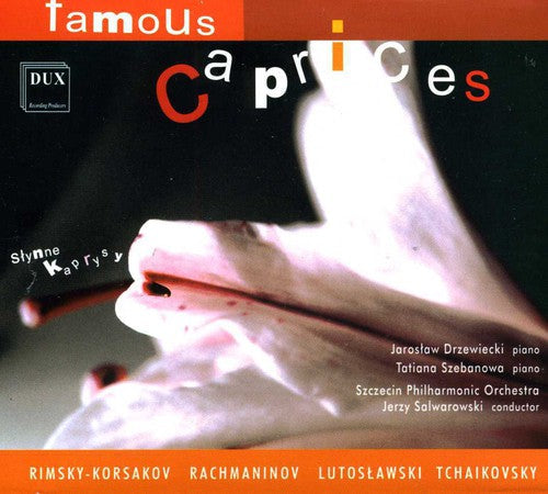 Tchaikovsky / Rachmaninow / Lutoslawski - Famous Capriccios [CD]