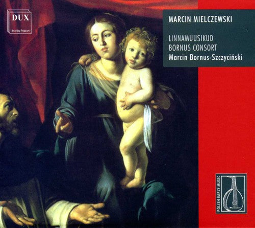 Mielczewski / Linnamusikuud / Bornus Consort - Polish Baroc Music [CD]
