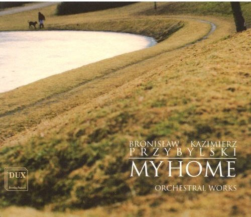 Przybylski / Oberbek / Polish Radio & Television - My Home: Orchestral Works [CD]
