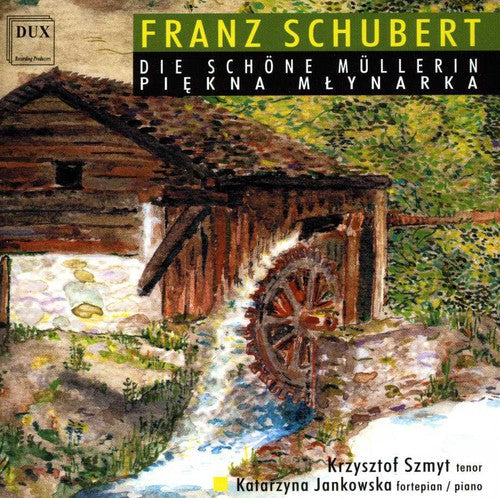 Krzysztof Szmyt - Die Schoene Muellerin D 795 [CD]