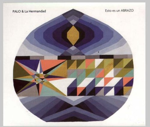 Palo Y La Hermandad - Esto Es Un Abrazo [CD]