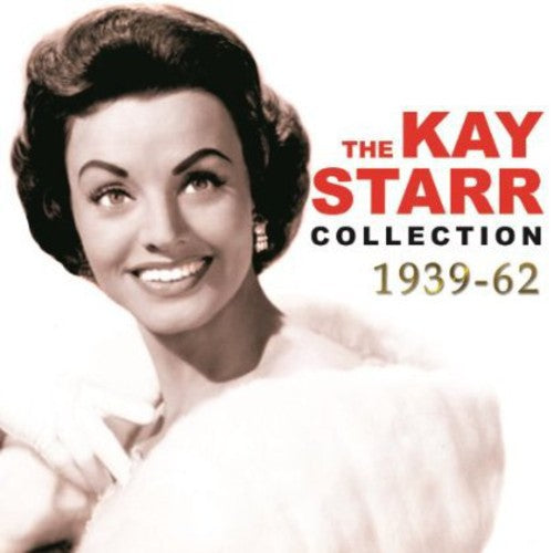 Kay Starr - The Kay Starr Collection 1939-62 [CD]