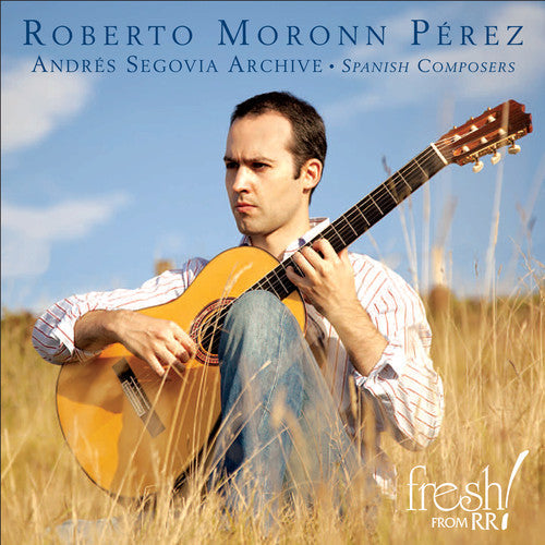 Roberto Moronn Pérez - Andres Segovia Archive: Spanish Composers [CD]