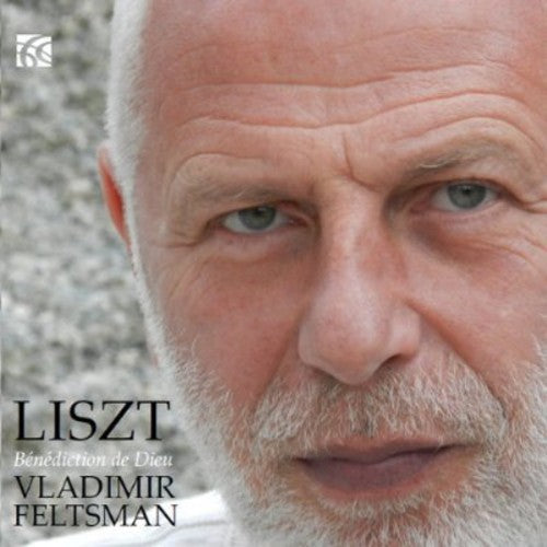Liszt / Vladimir Feltsman - Benediction de Dieu [CD]