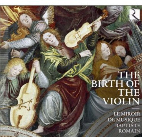 Baptiste Romain - Birth Of The Violin [Digipak]