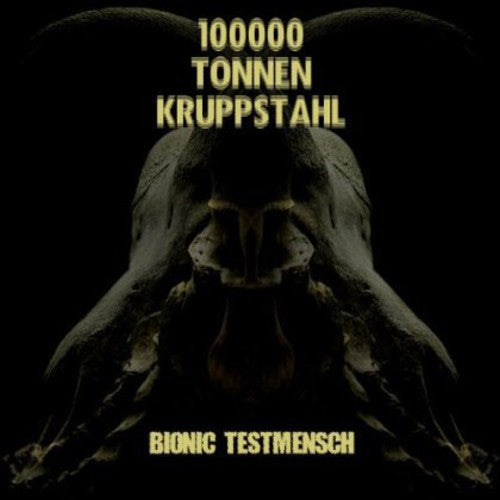 100000 Tonnen Krupps - Bionic Testmensch [CD]