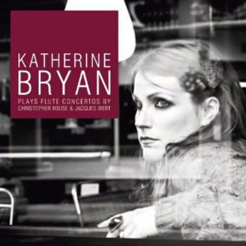 Katherine Bryan - K Bryan Plays Flute Concertos [CD]