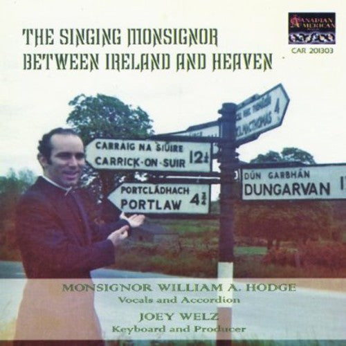 Hodge,monsignor William - Between Ireland & Heaven - Music CD