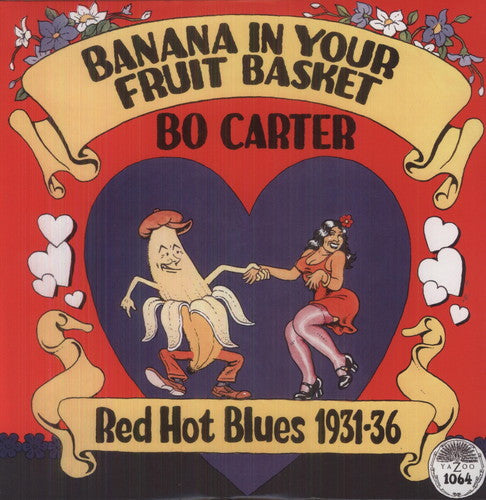 Bo Carter - Banana in Your Fruit Basket: Red Hot Blues 1931 [LP] Vinyl Record
