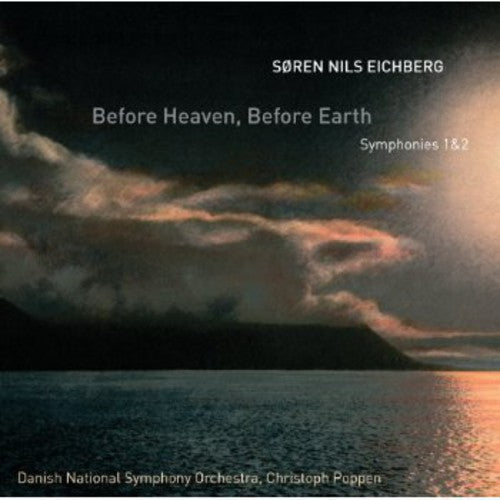 Christoph Poppen - Before Heaven / Before Earth - Symphonies 1 & 2 [CD]