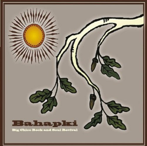 Bahapki - Big Chico Rock & Soul Revival [CD]