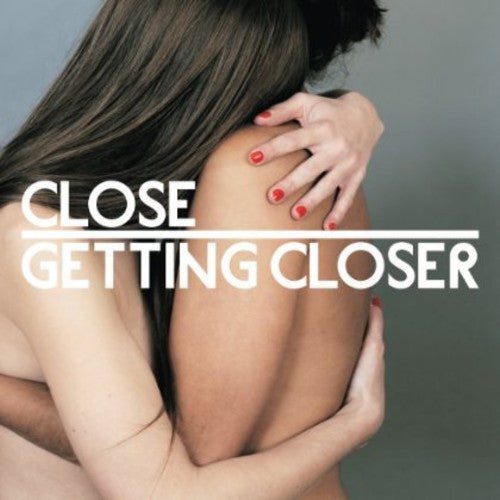 Close - Getting Closer - Vinyl Record