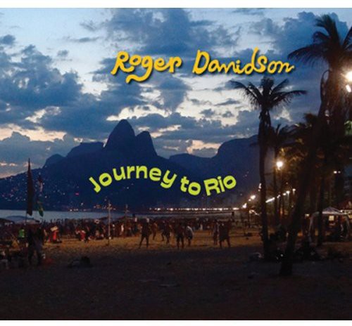 Roger Davidson - Journey To Rio [2 CD]